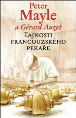 Zdjęcie produktu dla Tajnosti francouzského pekaře | Peter Mayle