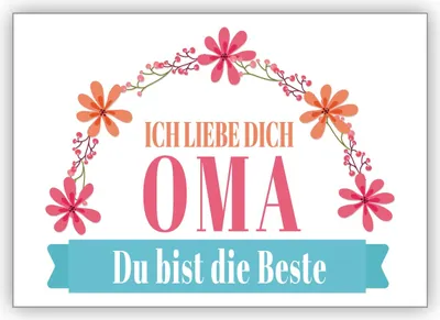 Produktbild von 4x Liebevolle Glückwunschkarte als Dank, zum Geburtstag, zu Weihnachten: Ich liebe dich Oma, Du bist die Beste