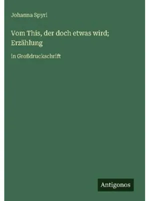 Produktbild von Vom This, der doch etwas wird; Erzählung