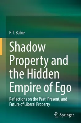 Produktbild von Shadow Property and the Hidden Empire of Ego