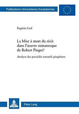 Produktbild von La Mise à mort du récit dans l'¿uvre romanesque de Robert Pinget ?