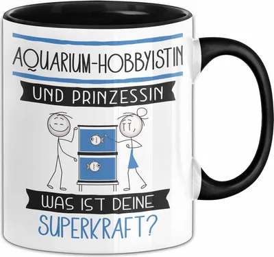 Produktbild von Aquarium-Hobbyistin Und Prinzessin Tasse Geschenk Für Eine Aquarium-Hobbyistin Geburtstag Was Ist Deine Superkraft (Schwarz)