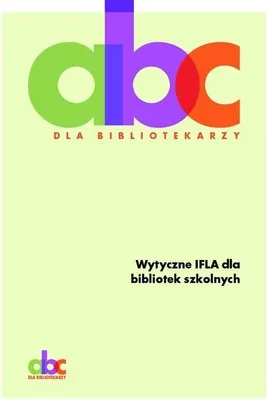 Produktbild von Wytyczne IFLA dla bibliotek szkolnych
