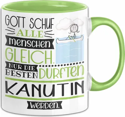 Produktbild von Kanutin Geschenk Becher Tasse Gott Schuf Alle Menschen Gleich Nur Die Besten Durfeten Kanutin Werden Geschenkidee Lustig (Grün)