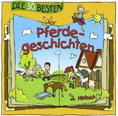 Produktbild von Die 30 Besten Pferdegeschichten