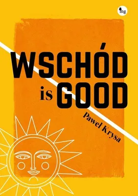 Imagen del producto de Wschód is GOOD - Powieść