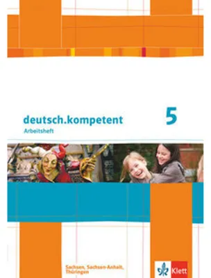 Image de deutsch.kompetent. Arbeitsheft 5. Klasse. Ausgabe für Sachsen, Sachsen-Anhalt und Thüringen