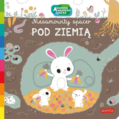 Zdjęcie produktu dla Akademia mądrego dziecka. Niesamowity spacer. Pod ziemią