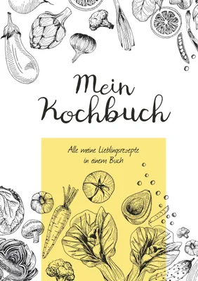Produktbild von Mein Kochbuch zum Selberschreiben: Eigene Rezepte sammeln - 80 Seiten, trendiges Design