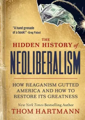 Immagine prodotto di The Hidden History of Neoliberalism