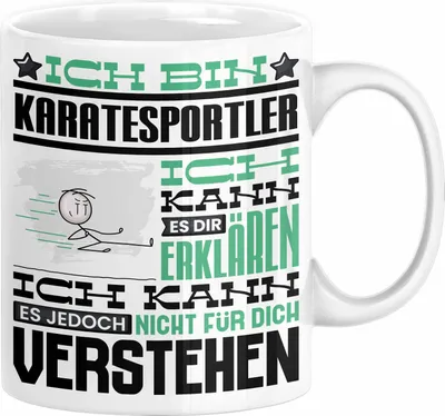 Produktbild von Karatesportler Geschenk Kaffee-Tasse Geschenkidee für Karatesportler Ich Bin Karatesportler Ich Kann Es Dir Erklären Jedoch Nicht Für Dich Verstehen Spruch Lustig (Weiß)