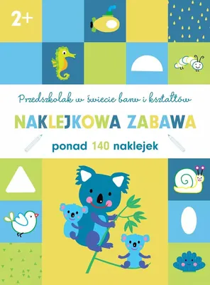 Produktbild von Przedszkolak w świecie barw i kształtów. Naklejkowa zabawa 2+