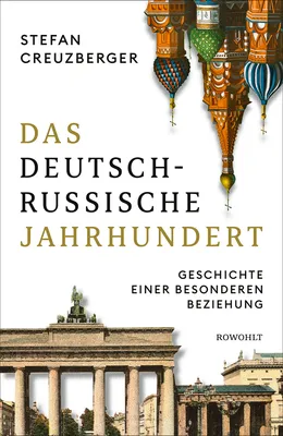 Imagen del producto de Das deutsch-russische Jahrhundert. Geschichte einer besonderen Beziehung.
