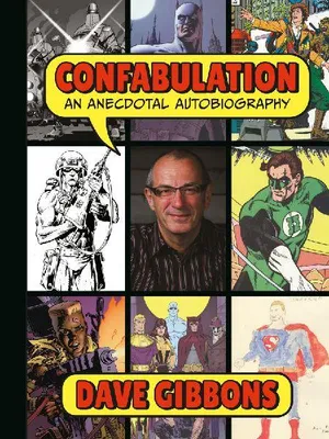 Produktbild von Confabulation: An Anecdotal Autobiography by Dave Gibbons