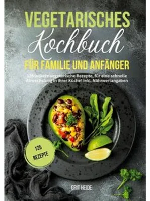 Obrázok produktu pre Vegetarisches Kochbuch für Familie und Anfänger