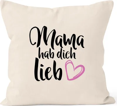 Produktbild von Kissen-Bezug Mama hab dich lieb Geschenk Muttertag Kissen-Hülle Deko-Kissen Baumwolle MoonWorks® natur unisize