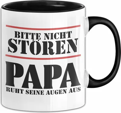 Produktbild von Papa Tasse Geschenk Bitte Nicht Stören Papa Ruht Seine Augen Aus Geschenkidee Zum Vatertag (Schwarz)