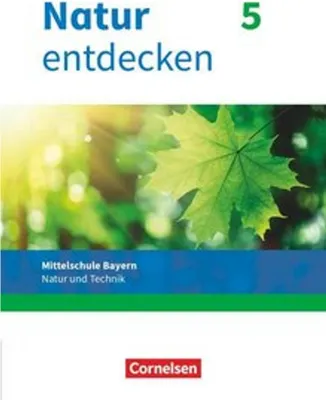 Obrázok produktu pre Natur entdecken 5. Jahrgangsstufe - Mittelschule Bayern - Schülerbuch