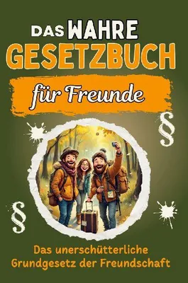 Produktbild von Das wahre Gesetzbuch für Freunde
