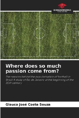 Produktbild von Where does so much passion come from?