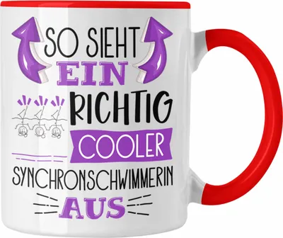 Produktbild von Trendation - So Sieht Ein Richtig Cooler Synchronschwimmerin Aus Geschenk Tasse Lustiger Spruch Geschenkidee (Rot)