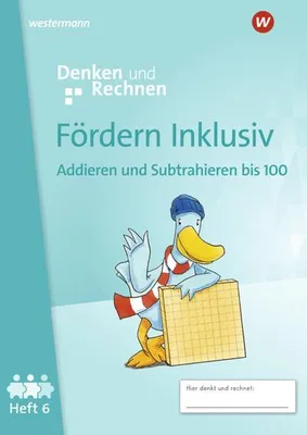 Immagine prodotto di Fördern Inklusiv. Heft 6: Addieren und Subtrahieren bis 100 Denken und Rechnen