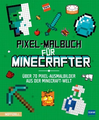Zdjęcie produktu dla Ullmann Pixel Colouring Book for Minecrafts - Ponad 70 pikselowych obrazków do kolorowania ze świata Minecraft 9783741527548