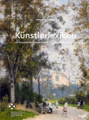 Produktbild von Künstlerlexikon zur französischen Landschaftsmalerei des 19. Jahrhunderts