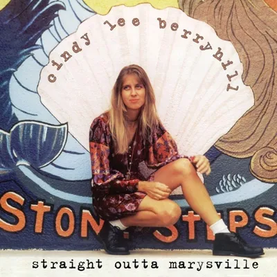 Obrázok produktu pre Cindy Lee Berryhill: Straight Outta Marysville (23rd Anniversary)