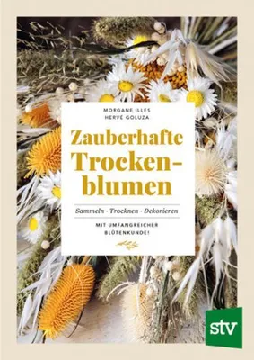 Obrázek produktu pro Trockenblumen Deko: Sträuße, Kränze, Gestecke selbst gestalten – Anleitung & Pflanzenkunde