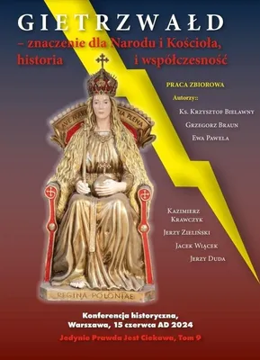 Image de Gietrzwałd - znaczenie dla Narodu i Kościoła, historia i współczesność