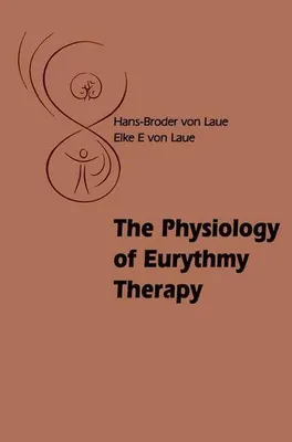 Produktbild von The Physiology of Eurythmy Therapy