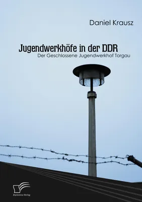 Produktbild von Jugendwerkhöfe in der DDR