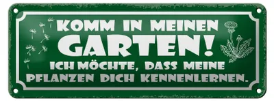 Produktbild von Blechschild Spruch 27x10cm komm in meinen Garten ich möchte Dekoration