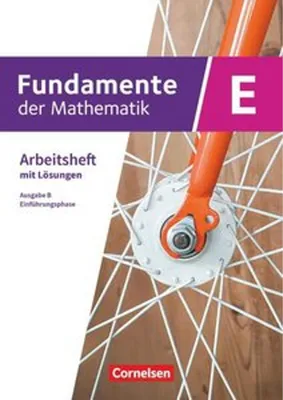 Obrázok produktu pre Fundamente der Mathematik. Klasse 11 an Sekundarschulen - Ausgabe B - Einführungsphase - Arbeitsheft mit Lösungen
