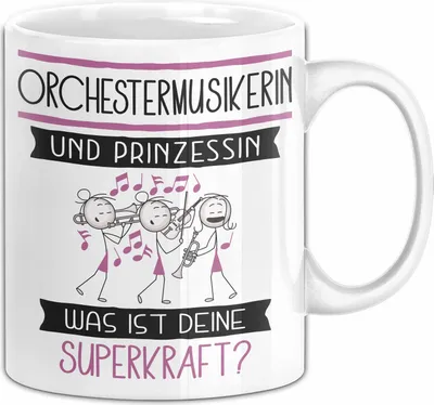 Produktbild von Orchestermusikerin Und Prinzessin Tasse Geschenk Für Eine Orchestermusikerin Geburtstag Was Ist Deine Superkraft (Weiß)