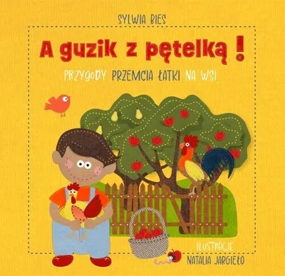 Obrázek produktu pro Przygody Przemcia Łatki na wsi A guzik z pętelką!
