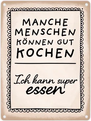 Produktbild von Manche Menschen können gut kochen, ich kann super essen Metallschild in 15x20 cm