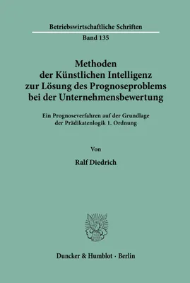 Produktbild von Methoden der Künstlichen Intelligenz zur Lösung des Prognoseproblems bei der Unternehmensbewertung.