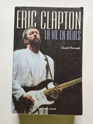 Image de Eric Clapton : La vie en blues