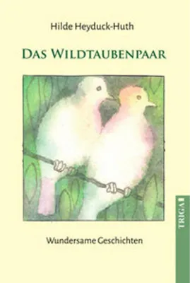 Immagine prodotto di Das Wildtaubenpaar – Ein Buch mit wundersamen Geschichten und fantastischen Begebenheiten