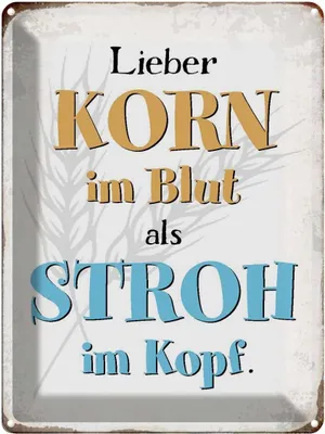 Produktbild von vianmo Blechschild 40x30 cm lieber Korn im Blut als Stroh Spruch Zitat Liebe