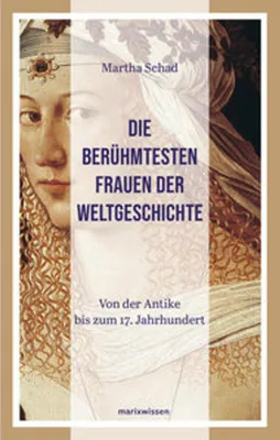Immagine prodotto di Die berühmtesten Frauen der Weltgeschichte