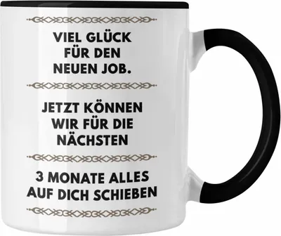 Produktbild von Trendation - Jobwechsel Tasse Geschenk Kollegin Kollege Lustig Abschiedsgeschenk Sprüche - Viel Glück Für den Neuen Job (Schwarz)