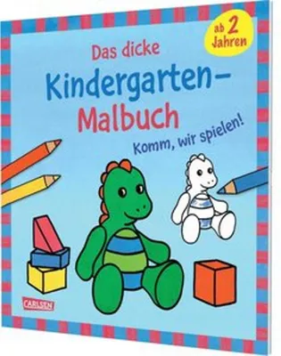 Produktbild von Ausmalbilder für Kita-Kinder: Das dicke Kindergarten-Malbuch: Komm, wir spielen!