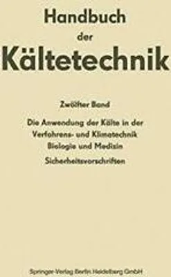 Obrázok produktu pre Die Anwendung der Kälte in der Verfahrens- und Klimatechnik, Biologie und Medizin