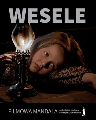 Produktbild von Wesele. Filmowa mandala - Kuśmierczyk S, Birkholc R, Kawecka-Smolińska M