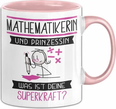 Produktbild von Mathematikerin Und Prinzessin Tasse Geschenk Für Eine Mathematikerin Geburtstag Was Ist Deine Superkraft (Rosa)