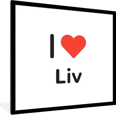 Produktbild von MuchoWow® Gerahmtes Poster Ich liebe - Liv - Mädchen 40x40 cm - Poster mit Schwarzem Bilderrahmen Wandposter Rahmen Foto Bilder - Mit Rahmen - Wanddekoration Schlafzimmer