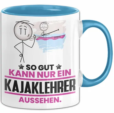 Produktbild von Kajaklehrer Geschenk Tasse So Gut Kann Nur Ein Kajaklehrer Aussehen Geschenkidee Kaffee-Becher (Blau)